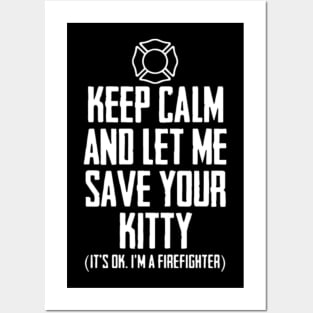 Keep Calm And Let Me Save Your Kitty it_s ok i_m a Posters and Art